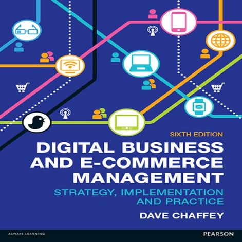 Digital business and E-commerce management _ strategy, implementation and pra...