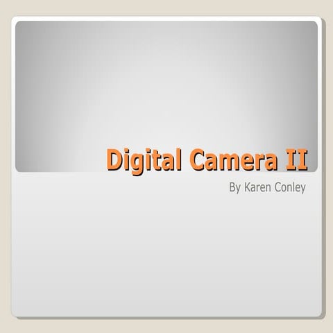 Digital camera ii presentation