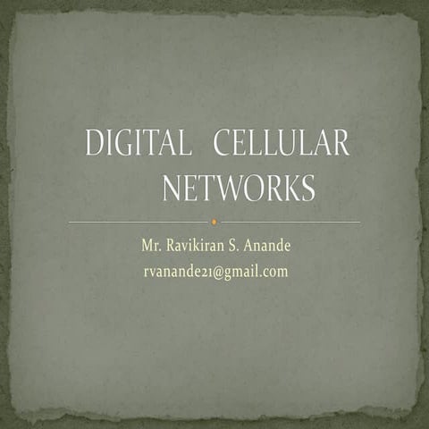 Digital cellular networks GSM