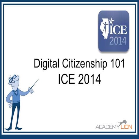 Digital Citizenship 101 ICE2014