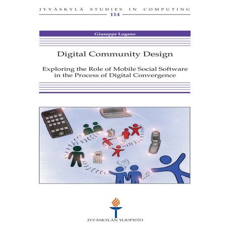 Digital community design: exploring the role of mobile social software in the process of digital convergence