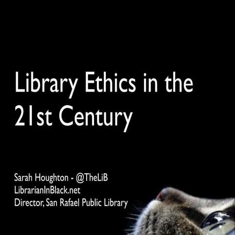 Library Ethics in the 21st Century