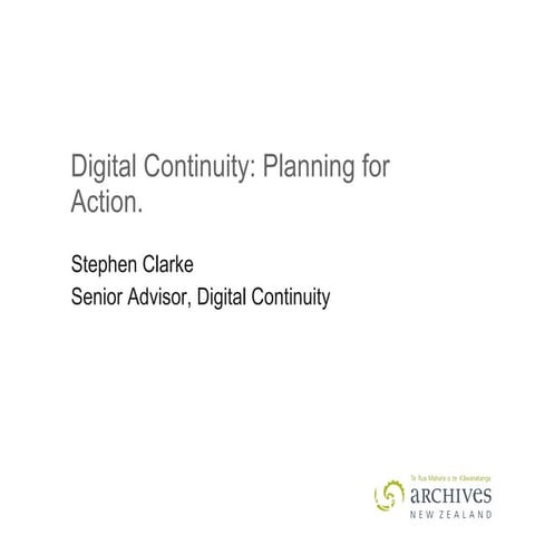 Digital Continuity Launching Into Action   Ndf Ppt