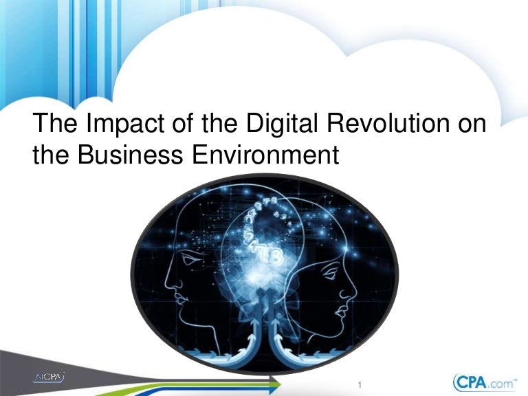 Digital cpa webcasts impact of digital revolution on business enviro…