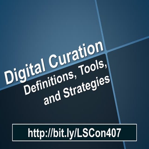Digital Curation: Definitions, Tools, and Strategies