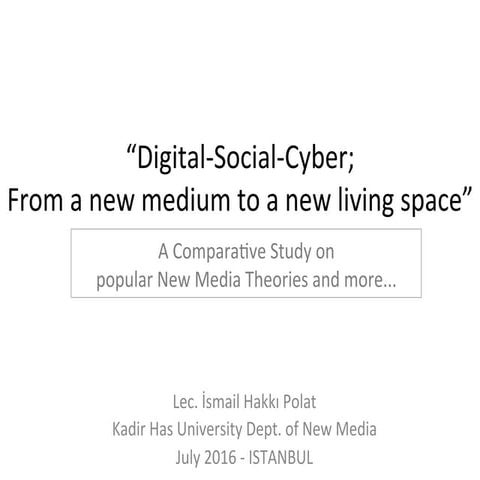 Digital cyber social; from a new medium into a new living space