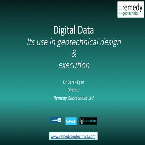 Digital data & its use in geotechnical design & construction