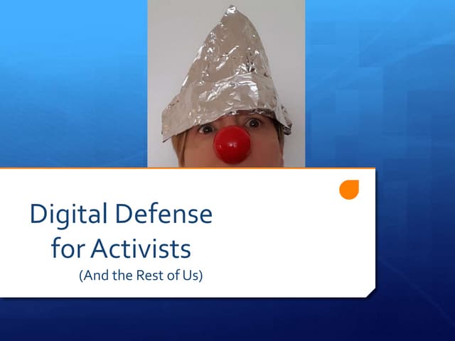 Digital Defense for Activists (and the rest of us)