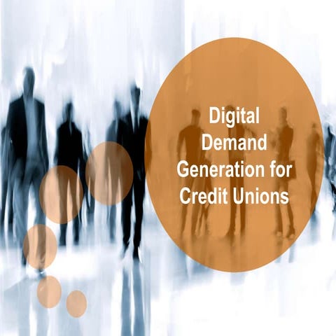 Digital Demand Generation for Credit Unions