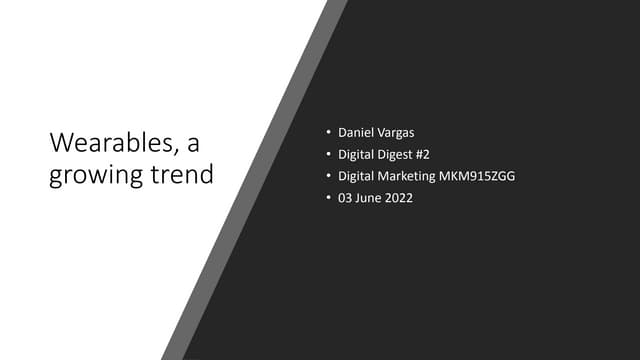 Digital Digest N2 Daniel Vargas Wearables.pptx