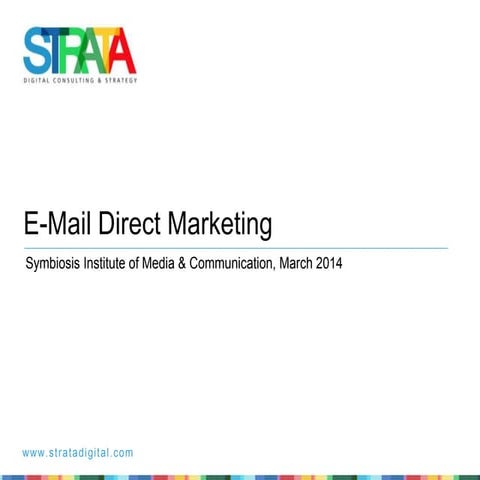 E-Mail Direct Marketing - A Comprehensive Presentation