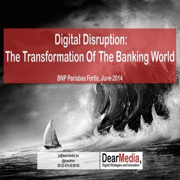 Digital disruption how to transform banking