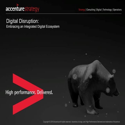 Digital disruption: Embracing an Integrated Digital Ecosystem