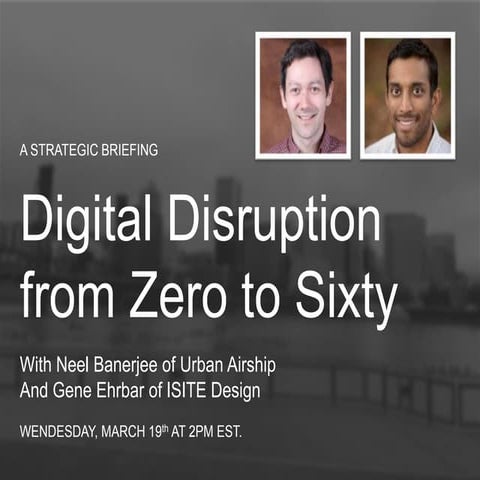 Digital Disruption: From Zero to Sixty