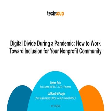 Digital Divide During a Pandemic: How to Work Toward Inclusion for Your Nonpr...