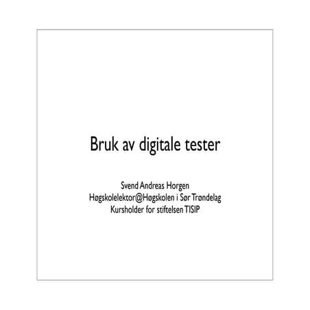 Bruk av digitale tester
