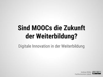 Sind MOOCs die Zukunft der Weiterbildung?