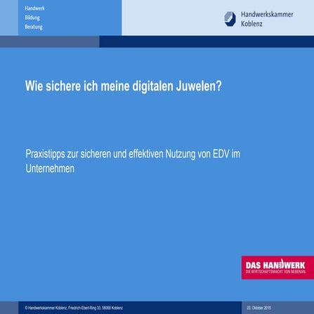 Wie sichere ich meine digitalen Juwelen?