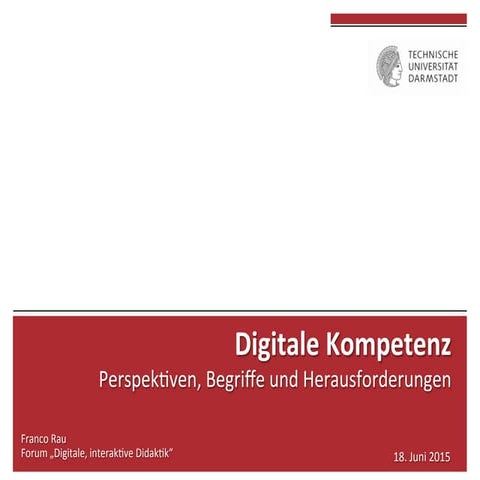 Digitale Kompetenz - Forum "Digitale Interaktive Didaktik"