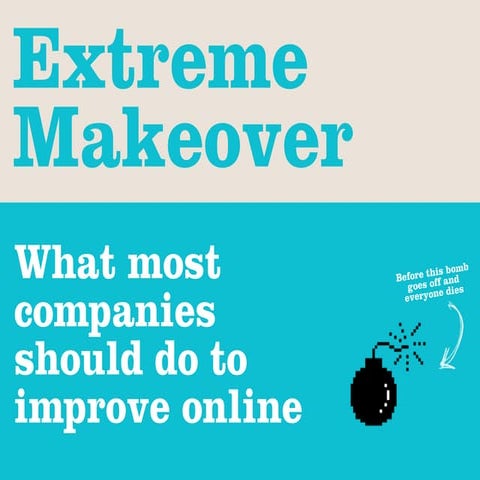 Digital extreme makeover
