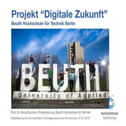 Das Projekt "Digitale Zukunft" – Ziele und Maßnahmen (Hochschulforum Digitali...