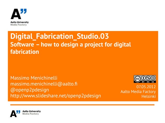 Digital Fabrication Studio.03 _Software @ Aalto Media Factory
