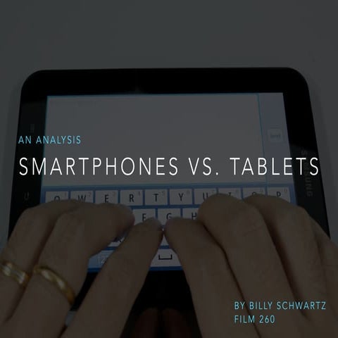 Smartphones vs. Tablets: An Analysis