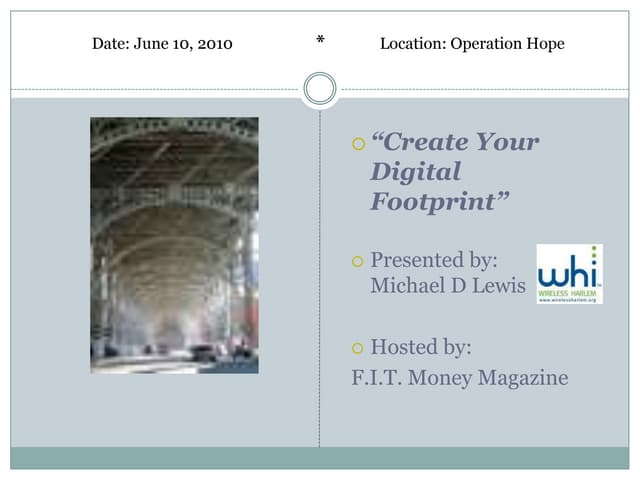 Create Digital Footprint: Internet Week