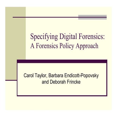 Digital forensic an forensic policy approach