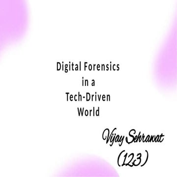 digital forensics in a tech driven worlds with insights into their work profile