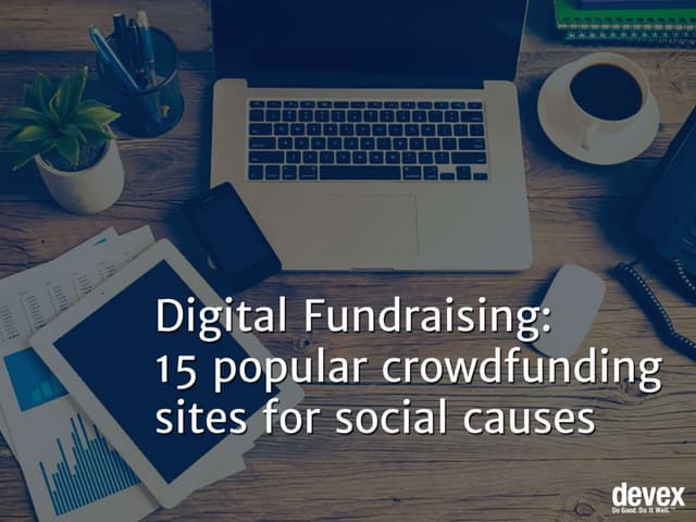 Digital fundraising: 15 popular crowdfunding sites for social causes 