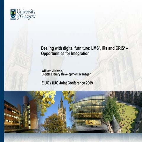Dealing with digital furniture: LMS', IRs and CRIS' - Opportunities for Integ...