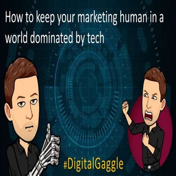How to keep your marketing human in a world dominated technology