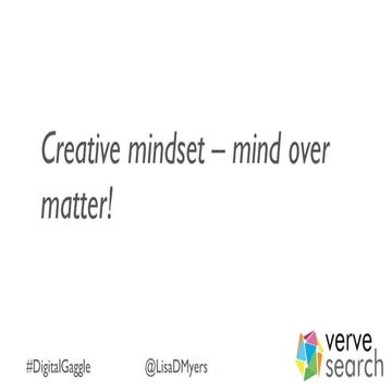 #DigitalGaggle - Creative Mindset