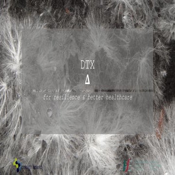 DTX for resilience and better healthcare