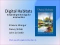 Digital Habitats SIKM Presentation
