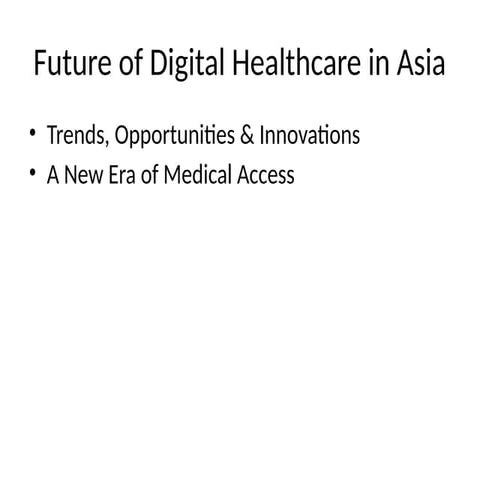 The Future of Digital Healthcare in Asia: Trends, Innovations, and ...