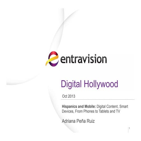 Digital Hollywood 2013 US Hispanics and Mobile