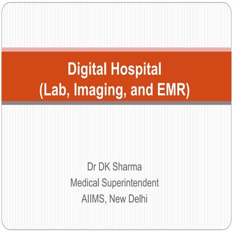 Digital hospital (lab, imaging, and emr)