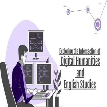 Exploring the Intersection of Digital Humanities and English Studies.pptx