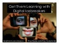 Get Them Learning with Digital Icebreakers