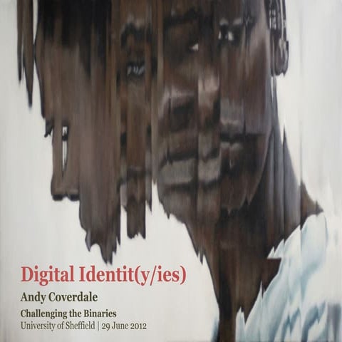 Digital Identit(y/ies)
