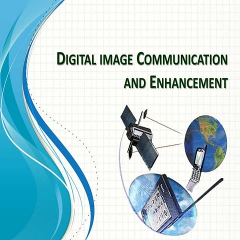 Digital Image Communication and Enhancement