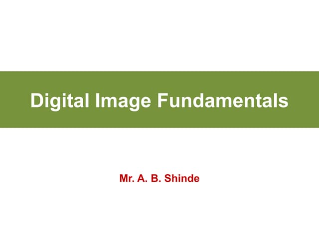 Digital Image Fundamentals