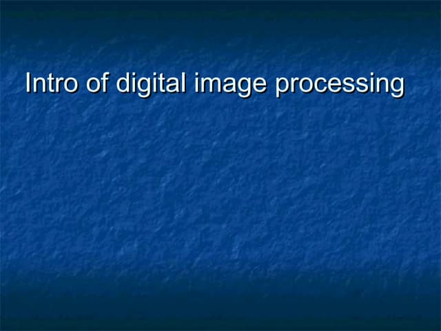Digital  image processing 1