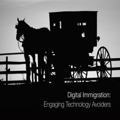 Digital Immigration: Engaging Technology Avoiders