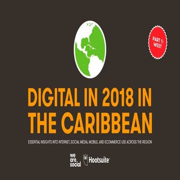 Digital in 2018 in The Caribbean Part 1 - West