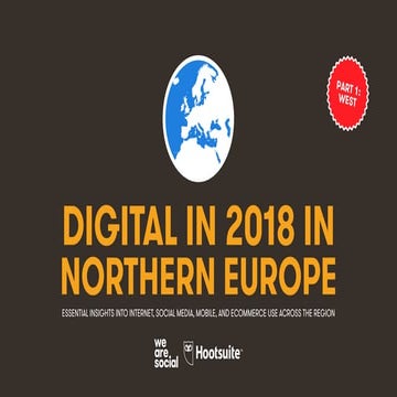 Digital in 2018 in Northern Europe Part 1 - West