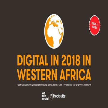 Digital in 2018 in Western Africa Part 1 - West