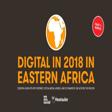 Digital in 2018 in Eastern Africa Part 1 - North